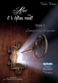 Alice et le château maudit - Tome 2 : L'amour est plus fort que tout - BRAILLE