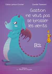 Gaston ne veut pas se brosser les dents - BRAILLE