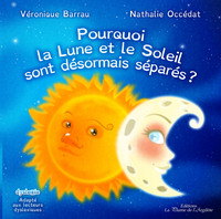 Pourquoi la lune et la soleil sont désormais séparés