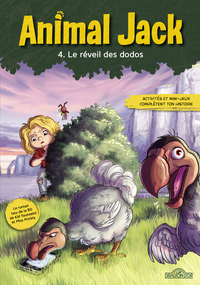 Animal Jack - Tome 4 Le Réveil des dodos