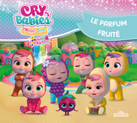 CRY BABIES - LE PARFUM FRUITE - TOME 4 LE PARFUM FRUITE - VOL04