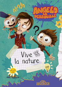 ANGELO LA DEBROUILLE - VIVE LA NATURE - VOL05