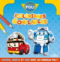 ROBOCAR POLI - MES COLORIAGES GONFLABLES