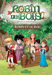 ROBIN DES BOIS - ROBIN ET LE ROI - VOL01