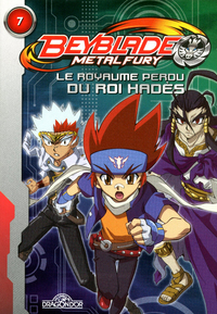 Beyblade Fury roman 7 - le royaume perdu du roi Hades