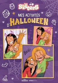 LES SISTERS - MES ACTIVITES D'HALLOWEEN