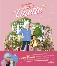 LES AVENTURES DE SUPER LINETTE - SUPER LINETTE AU PAYS DES ROSES