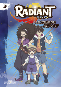 RADIANT - TOME 3 LE JOUR DU DEPART - VOL03