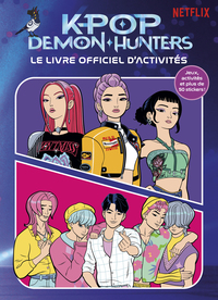 KPop Demon Hunters - Le livre officiel d'activités