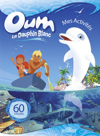 Oum le Dauphin blanc - Mes activités