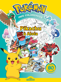 Mes coloriages Pokémon - Pikachu à Alola