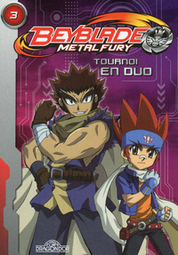 Beyblade Fury roman 3 - tournoi en duo