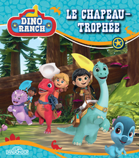 DINO RANCH - LE CHAPEAU-TROPHEE