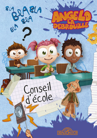 ANGELO LA DEBROUILLE - CONSEIL D'ECOLE - VOL02