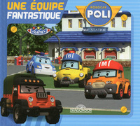 Robocar Poli - Une équipe fantastique