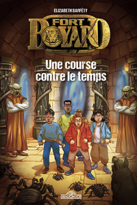 FORT BOYARD - TOME 3 UNE COURSE CONTRE LE TEMPS - VOL03