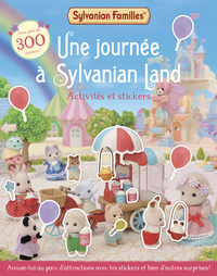 Sylvanian Families - Une journée à Sylvanian Land - Activités et stickers