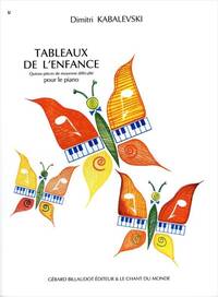 DMITRI KABALEVSKY : TABLEAUX DE L'ENFANCE OP. 27 - PIANO