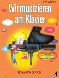 JOHN W. SCHAUM: WIR MUSIZIEREN AM KLAVIER BD.4 PIANO