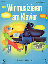 JOHN W. SCHAUM: WIR MUSIZIEREN AM KLAVIER - HEFT 3 PIANO