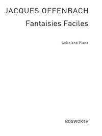 JACQUES OFFENBACH: FANTAISIES FACILES FUR VIOLONCELLO UND KLAVIER