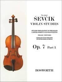 OTAKAR SEVCIK: THE ORIGINAL SEVCIK VIOLIN STUDIES OP. 7 PART 1