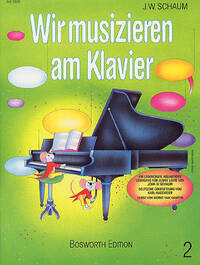 JOHN W. SCHAUM: WIR MUSIZIEREN AM KLAVIER BD.2 PIANO