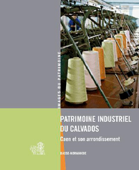 Patrimoine industriel du Calvados