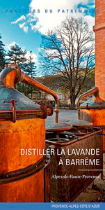 DISTILLER LA LAVANDE A BARREME