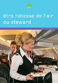 Etre hotesse de l'air ou steward