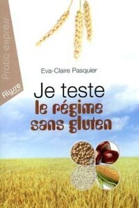 JE TESTE LE REGIME SANS GLUTEN