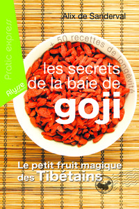 Les secrets de la baie de goji
