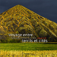 Voyage Entre Terrils Et Cites