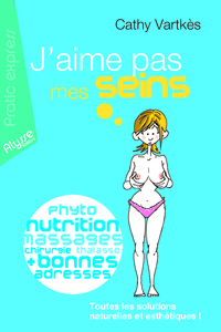 J'AIME PAS MES SEINS