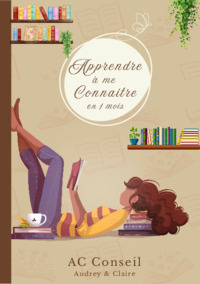 Apprendre à me connaitre en 1 mois
