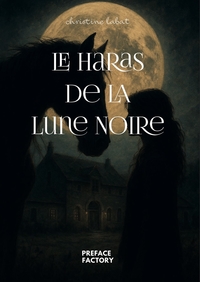 Le haras de la lune noire