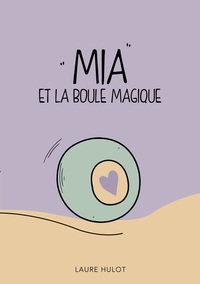 Mia et la boule magique