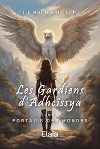 Les Gardiens d'Adheïssya