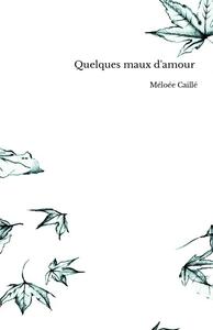 Quelques maux d'amour