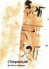 L'Ishopanishad des fleurs sauvages