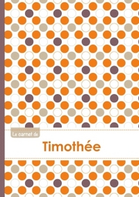 Le carnet de Timothée - Lignes, 96p, A5 - Ronds Orange Gris Violet