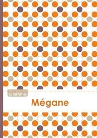 Le carnet de Mégane - Lignes, 96p, A5 - Ronds Orange Gris Violet