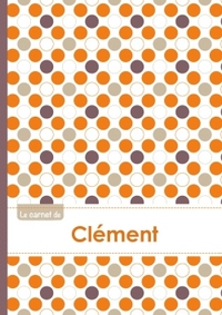 Le carnet de Clément - Lignes, 96p, A5 - Ronds Orange Gris Violet