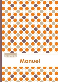 Le carnet de Manuel - Lignes, 96p, A5 - Ronds Orange Gris Violet