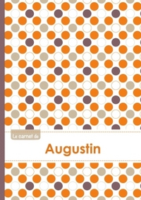 Le carnet d'Augustin - Lignes, 96p, A5 - Ronds Orange Gris Violet