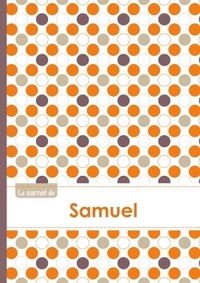 Le carnet de Samuel - Lignes, 96p, A5 - Ronds Orange Gris Violet