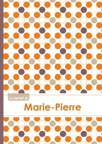 Le carnet de Marie-Pierre - Lignes, 96p, A5 - Ronds Orange Gris Violet