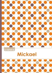 Le carnet de Mickael - Lignes, 96p, A5 - Ronds Orange Gris Violet