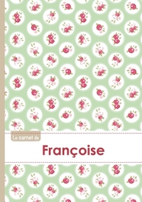 Le carnet de Françoise - Lignes, 96p, A5 - Roses Tea time