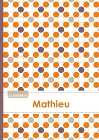 Le carnet de Mathieu - Lignes, 96p, A5 - Ronds Orange Gris Violet
